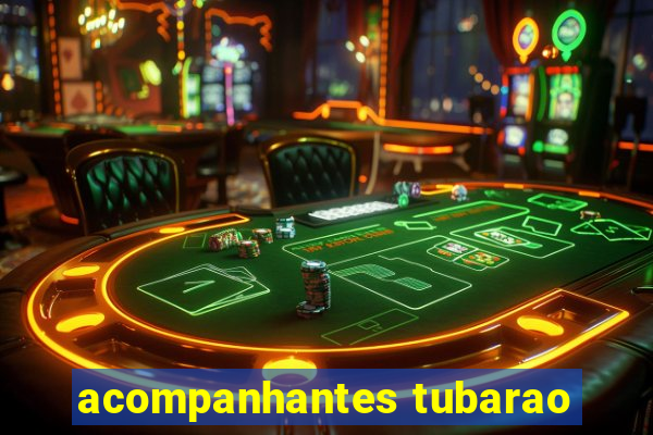 acompanhantes tubarao